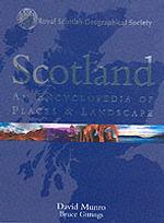 Scotland : An Encyclopedia of Places & Landscape