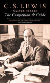 C.S.Lewis: The Companion and Guide