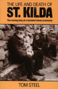 Life and Death of St. Kilda : The Moving Story of a Vanished Island Community -- Paperback