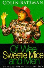 Of Wee Sweetie Mice and Men -- Paperback