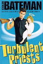 Turbulent Priests -- Paperback （New ed）