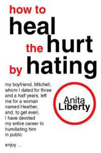 How to Heal the Hurt by Hating