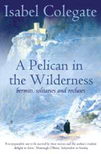 A Pelican in the Wilderness : Hermits, Solitaries and Recluses
