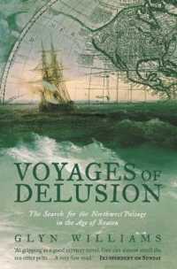 Voyages of Delusion : The Search for the North West Passage in the Age of Reason