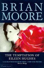 Temptation of Eileen Hughes -- Paperback （New ed）