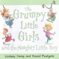 Grumpy Little Girls and the Naughty Little Boy (Grumpy Little Girls S.)