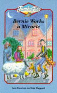 Bernie Works a Miracle (Jumbo Jets S.)