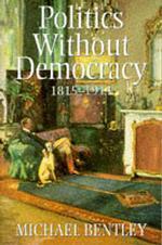 Politics without Democracy 1815-1914 -- Paperback (English Language Edition)