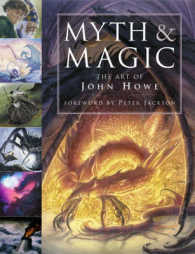 Myth and Magic : The Art of John Howe