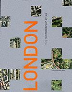 London : The Photographic Atlas -- Hardback (English Language Edition)