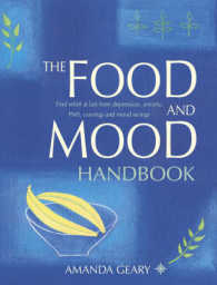 The Food and Mood Handbook: How What You Eat Can Transform How You Feel