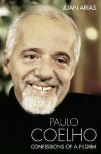 Paulo Coelho : Confessions of a Pilgrim
