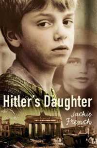ジャッキー・フレンチ著『ヒットラーのむすめ』（原書）<br>Hitler's Daughter
