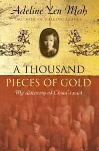 A Thousand Pieces of Gold : A Memoir of China's Past through its Proverbs