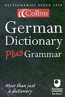 Collins German Dictionary Plus Grammar -- Paperback （3 Rev ed）