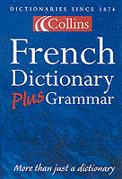 Collins French Dictionary Plus Grammar -- Paperback （3 Rev ed）
