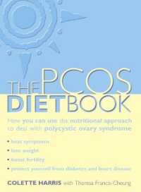 The Pcos Diet Book : How You Can Use the Nutritional Approach to Deal with Polycystic Ovary Syndrome