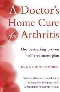 A Doctor's Home Cure for Arthritis : The Bestselling, Proven Self Treatment Plan