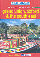 Nicholson Guide to the Waterways 1 : Grand Union, Oxford & the South East (Waterways Guide) （SPI）