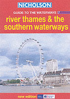 Nicholson Guide to the Waterways 7 : River Thames & the Southern Waterways (Waterways Guide) （SPI）