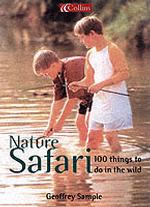 Nature Safari : Imaginative Things for You & Your Children to Do Outdoors