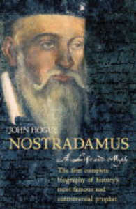 Nostradamus : A Life and Myth