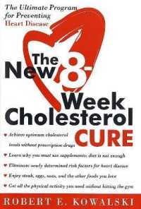 The New 8 Week Cholesterol Cure : The Ultimate Programme for Preventing Heart Disease