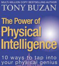 The Power of Physical Intelligence : 10 Ways to Tap into Your Physical Genius