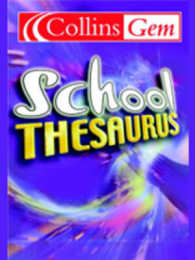 School Thesaurus (Collins Gem) -- Paperback （UK ed.）