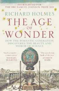 驚異の時代：ロマン派による科学の美と恐怖の発見<br>The Age of Wonder : How the Romantic Generation Discovered the Beauty and Terror of Science