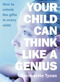 Your Child Can Think Like a Genius : How to Unlock the Gifts in Every Child