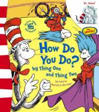 How Do You Do? by Thing One and Thing Two : Lift and Look Flap Book (Dr. Seuss' the Cat in the Hat (Tm)) -- Board book （Film tie-i）