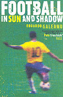 Football in Sun and Shadow : An Emotional History of World Cup Football -- Paperback （2 Rev ed）
