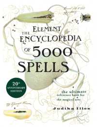 The Element Encyclopedia of 5000 Spells : The Ultimate Reference Book for the Magical Arts
