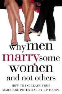 Why Men Marry Some Women and Not Others : How to Increase Your Marriage Potential by Up to 60%