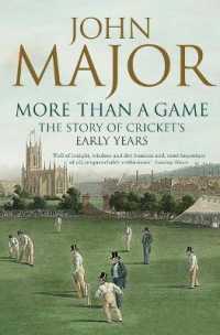 More than a Game : The Story of Cricket's Early Years