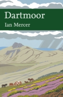 Dartmoor (Collins New Naturalist Library) -- Hardback