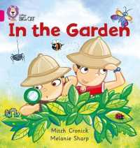 In the Garden : Band 01a/Pink a (Collins Big Cat)