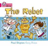The Robot : Band 01b/Pink B (Collins Big Cat)