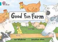 Good Fun Farm : Band 07/Turquoise (Collins Big Cat)