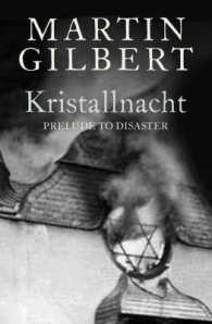Kristallnacht: Prelude to Destruction