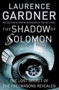 The Shadow of Solomon : The Lost Secret of the Freemasons Revealed