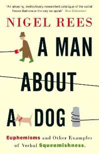 A Man about a Dog : Euphemisms and Other Examples of Verbal Squeamishness