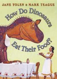 『きょうりゅうたちのいただきます』（原書）<br>How Do Dinosaurs Eat Their Food?