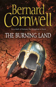 The Burning Land (The Last Kingdom Series, Book 5) (The Last Kingdom Series) 〈5〉