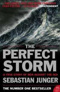 The Perfect Storm : A True Story of Man against the Sea