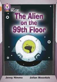 The Alien on the 99th Floor : Band 12/Copper (Collins Big Cat)