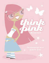 Think Pink (Lola Love) -- Paperback