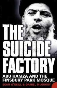 The Suicide Factory : Abu Hamza and the Finsbury Park Mosque