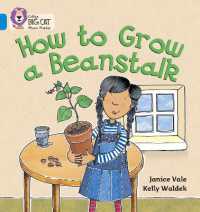 How to Grow a Beanstalk : Band 04/Blue (Collins Big Cat Phonics)